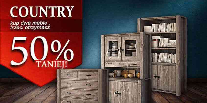 Kup 2 meble Country, trzeci otrzymasz 50% taniej